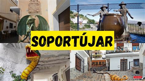 FOTOS DE SOPORTÚJAR EL PUEBLO DE LAS BRUJAS GRANADA 2023 YouTube