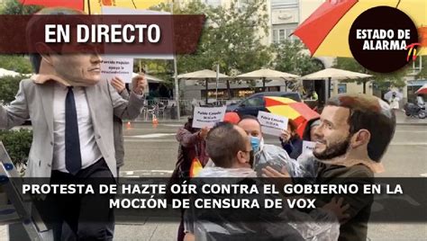 Estado De Alarma Tv EN DIRECTO Protesta De Hazte Oir Contra El