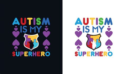 Autism Is My Superpower Autism Awareness T Shirt Design Template 20977096 Vector Art At Vecteezy