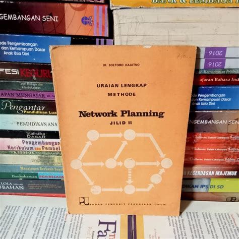 Jual BUKU URAIAN LENGKAP METHODE NETWORK PLENNING JILID 2 Shopee