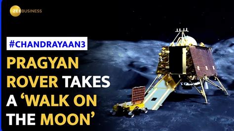 Chandrayaan 3 Landing Pragyan Rover Rolls Out On Moons Surface Zee