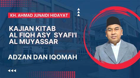 ADZAN ADALAH SYIAR AGAMA ISLAM KH Ahmad Junaidi Hidayat Pengasuh