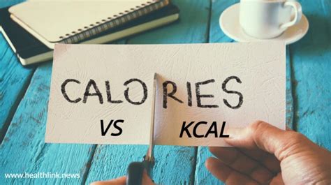 Calories Vs Kcal What Is The Difference Between