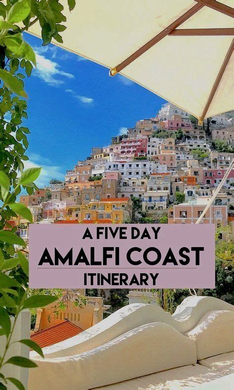 Amalfi Coast Itinerary Amalfi Coast Italy Italy Itinerary Travel