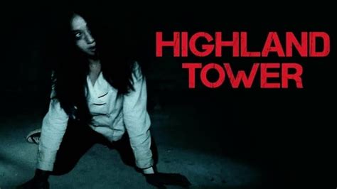 Highland Tower (2013) — The Movie Database (TMDB)