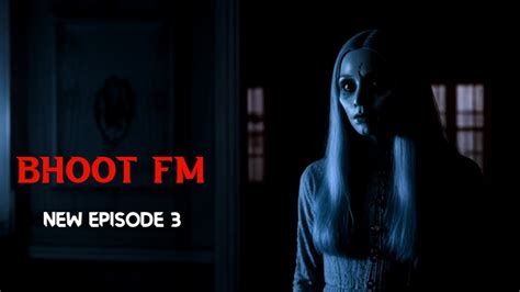 Bhoot Fm Black Magic Episode Bhoot Fm Best Only Email Episode