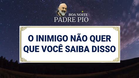 O Inimigo N O Quer Que Voc Saiba Disso Youtube