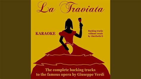 La Traviata Act Ii Imponete Morr Instrumental Version Youtube