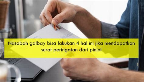 Nasabah Galbay Lakukan 4 Hal Ini Jika Mendapatkan Surat Peringatan Dari