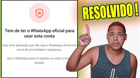 Use O App Oficial Do Whatsapp Para Acessar Sua Conta Resolvido