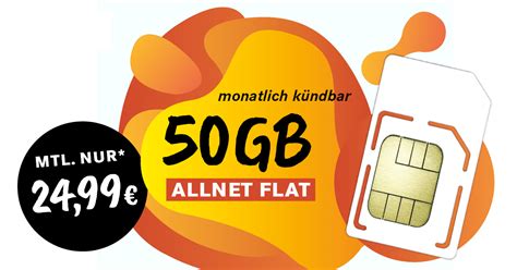 Monatlich kündbar Allnet Flat 50 GB LTE nur 24 99 Euro monatlich