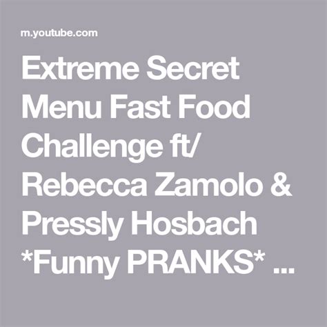 Extreme Secret Menu Fast Food Challenge ft/ Rebecca Zamolo & Pressly Hosbach *Funny PRANKS ...