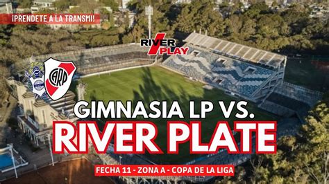 🔴📻 Gimnasia Vs River Fecha 11 Copa De La Liga TransmisiÓn