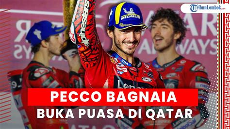 Hasil Motogp Tadi Malam Pecco Bagnaia Buka Puasa Di Qatar Marc