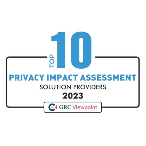 Top 10 Privacy Impact Assessment Solution Providers 2023