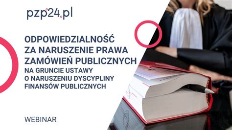 Webinar Odpowiedzialno Za Naruszenie Prawa Zam Wie Publicznych Na