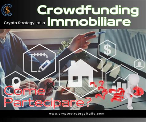 Crowdfunding Immobiliare Cos è e Come Funziona