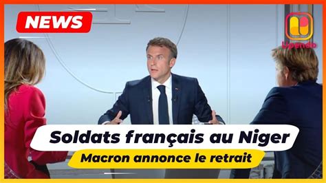 Niger Emmanuel Macron Annonce Le Retrait Des Troupes Fran Aises Youtube