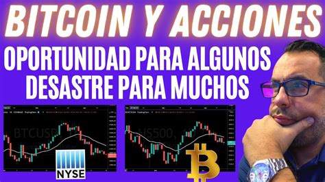 Bitcoin Y Acciones Cayendo Pero Realmente Un Desastre Youtube