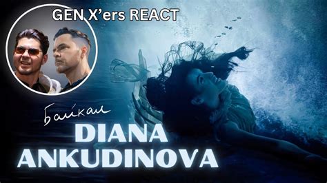 Gen X Ers React Diana Ankudinova Baikal Youtube