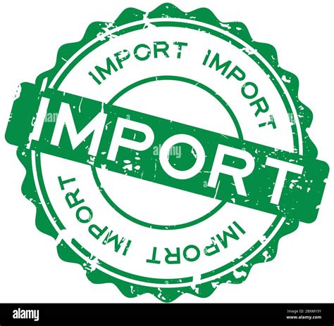 Grunge Green Import Word Round Rubber Seal Stamp On White Background