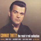 Conway Twitty The Rock N Roll Collection Compilation