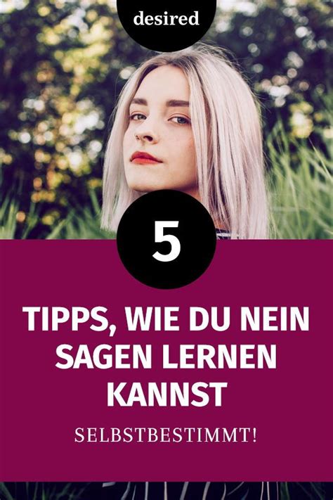 Nein Sagen Lernen 5 Tipps Wie Auch Du Es Schaffst Nein Sagen Lernen