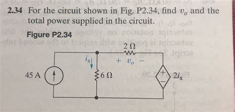 Solved 2 34 For The Circuit Shown In Fig P2 34 Find V And Chegg