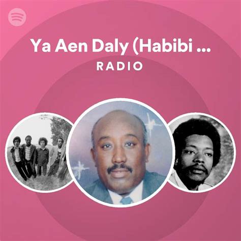 Ya Aen Daly Habibi Funk Radio Playlist By Spotify Spotify