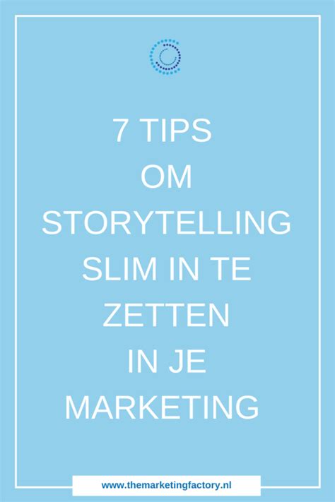 Waarom Storytelling Inzetten Voor Je Bedrijf Goede Redenen