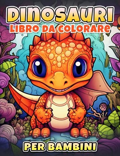 Dinosauri Libro Da Colorare Per Bambini Divertenti Disegni Con