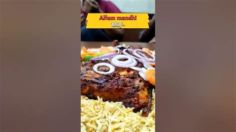 Alfam Mandhi🔥details In Description😃shorts Food Foodie Youtube