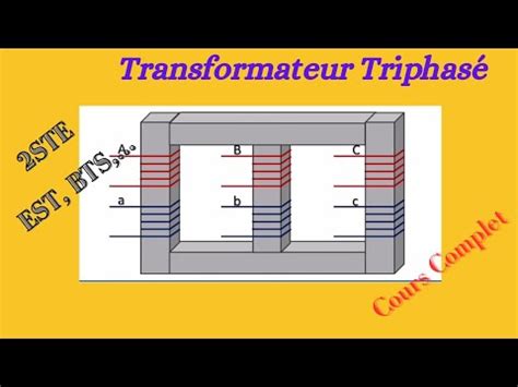 Transformateur Triphas Cours Complet Youtube