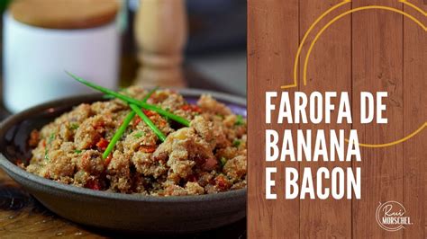 FAROFA DE BANANA BACON E PIMENTA BIQUINHO BEM MOLHADINHA Quase De