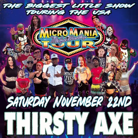 MicroMania Midget Wrestling - The Thirsty Axe: American Restaurant in ...