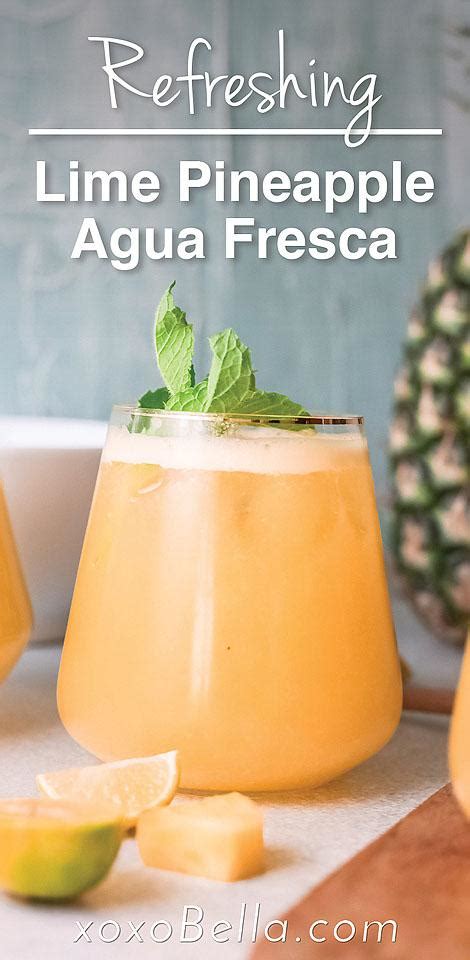 Refreshing Lime Pineapple Agua Fresca Xoxobella