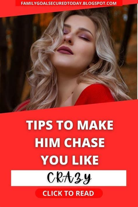 How To Make Him Chase You 4 Effective Ways Artofit