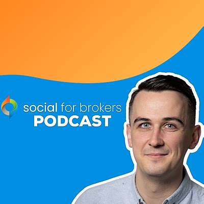 Social For Brokers Podcasts Listen On YouTube Spotify Linktree