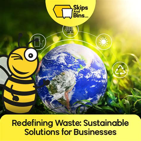 redefining waste sustainable solutions  businesses skipsandbinscom
