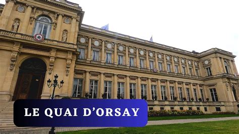 Le Quai D Orsay Minist Re Des Affaires Etrang Res Paris Visite D