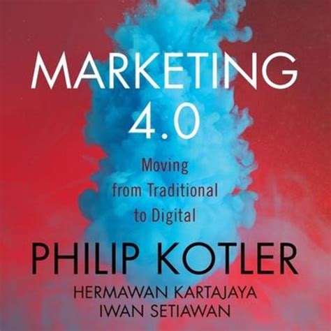 Marketing Moving From Traditional To Digital Von Philip Kotler