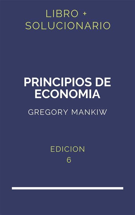 Solucionario Principios De Economia Gregory Mankiw 6 Edicion PDF Libro