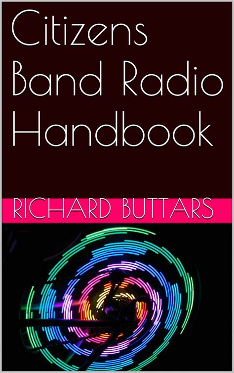citizens band radio handbook   richard buttars epub rakuten
