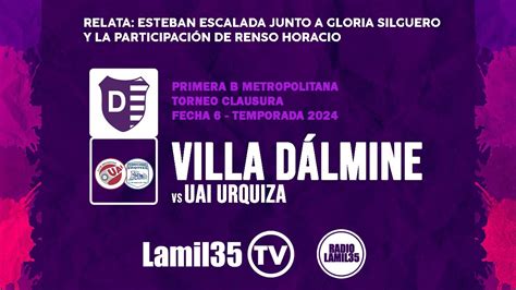 Villa D Lmine Vs Uai Urquiza Pb Fecha Torneo Clausura Lamil