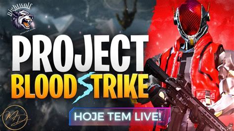 AO VIVO Rumo A Lenda Project Blood Strike YouTube