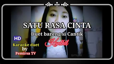 Karaoke Duet Bareng Artis Smule Yang Cantik Satu Rasa Cinta Koplo