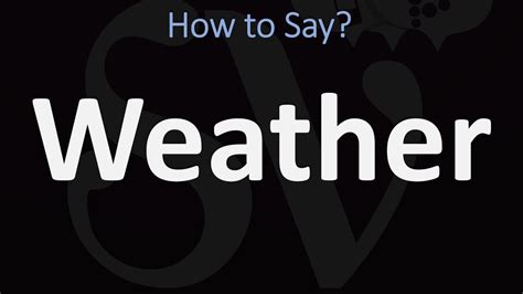 How To Pronounce Weather Correctly Youtube