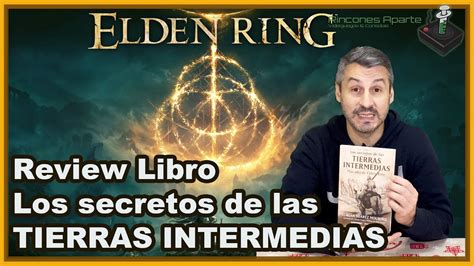 Así es el LIBRO Los secretos de las TIERRAS INTERMEDIAS ELDEN RING