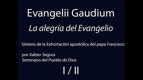 Síntesis De La Exhortación Apostólica Evangelii Gaudiumdel Papa