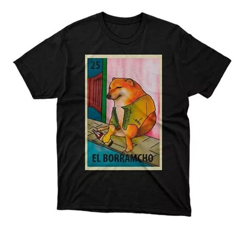 Playera Cheems Borramcho Meme Loteria Algodón Color Negra Meses sin